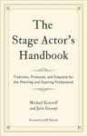 Stage Actor's Handbook: Traditions, Protocols, and Etiquette for the Working and Aspiring Professional
