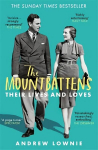 Mountbattens: Their Lives & Loves: The Sunday Times Bestseller