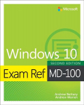 Exam Ref MD-100 Windows 10 2nd edition