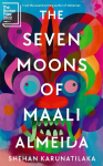 Seven Moons of Maali Almeida: Winner of the Booker Prize 2022 Main