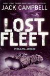 Lost Fleet - Fearless (Book 2), Bk. 2, Lost Fleet - Fearless (Book 2) Fearless