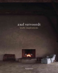 Axel Vervoordt: Wabi Inspirations: Wabi Inspirations