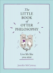Little Book of Otter Philosophy, The Little Book of Otter Philosophy