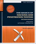 Basics of Hacking and Penetration Testing: Ethical Hacking and Penetration Testing Made Easy 2nd edition