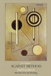 Against Method: Outline of an Anarchistic Theory of Knowledge 4th edition