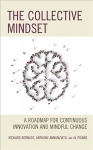 Collective Mindset: A Roadmap for Continuous Innovation and Mindful Change