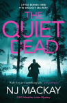 Quiet Dead: A thrilling, twisty, addictive crime thriller