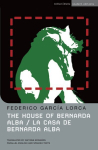 The House Of Bernarda Alba: La casa de Bernarda Alba, Student Manual/Study Guide
