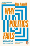 Why Politics Fails: The Five Traps of the Modern World & How to Escape Them