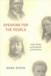 Speaking for the People: Native Writing and the Question of Political Form