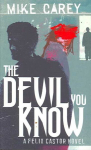 Devil You Know: A Felix Castor Novel, vol 1