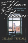 House By The Thames: And The People Who Lived There