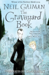 The Graveyard Book : WINNER OF THE CARNEGIE MEDAL 2010, The Graveyard Book : WINNER OF THE CARNEGIE MEDAL 2010
