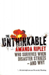 Unthinkable: Who survives when disaster strikes - and why