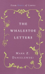 Whalestoe Letters: From House of Leaves