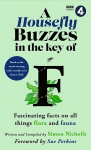 Housefly Buzzes in the Key of F: Hilarious and fascinating facts on all things flora and fauna from BBC Radio 4s award-winning series Nature Table