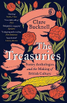Treasuries: Poetry Anthologies and the Making of British Culture