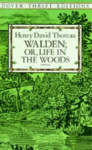 Walden: or, Life in the Woods New edition