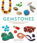 Gemstones : Identifying and using the world's most fabulous gems