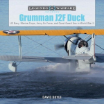 Grumman J2f Duck: Us Navy, Marine Corps, Army Air Force, and Coast Guard Use in World War II, Grumman J2f Duck: Us Navy, Marine Corps, Army Air Force, and Coast Guard Use in World War II