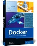Docker: Practical Guide for Developers and DevOps Teams, Docker: Practical Guide for Developers and DevOps Teams