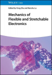Mechanics of Flexible and Stretchable Electronics, Mechanics of Flexible and Stretchable Electronics
