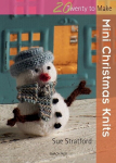 20 to Knit: Mini Christmas Knits, 20 to Knit: Mini Christmas Knits