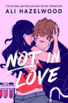Not in Love : From the bestselling author of The Love Hypothesis, Not in Love : From the bestselling author of The Love Hypothesis