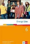 Orange Line. Workbook Teil 6 (6. Lernjahr) Erweiterungskurs, Orange Line. Workbook Teil 6 (6. Lernjahr) Erweiterungskurs