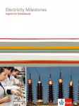 Electricity Milestones. Englisch f&uuml;r Elektroberufe, Electricity Milestones. Englisch f&uuml;r Elektroberufe
