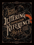 Tattoo Lettering Inspiration Reference Book, Tattoo Lettering Inspiration Reference Book