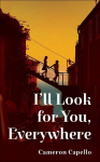 Ill Look for You, Everywhere, Ill Look for You, Everywhere