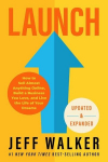 Launch (Updated & Expanded Edition): How to Sell Almost Anything Online, Build a Business You Love, and Live the Life of Your Dreams, Launch (Updated & Expanded Edition): How to Sell Almost Anything Online, Build a Business You Love, and Live the Lif ...
