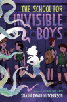 The School for Invisible Boys, The School for Invisible Boys