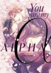 You Are My Alpha, You Are My Alpha
