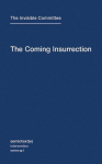 The Coming Insurrection, The Coming Insurrection