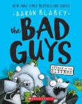 The Bad Guys in Attack of the Zittens (the Bad Guys #4): Volume 4, The Bad Guys in Attack of the Zittens (the Bad Guys #4): Volume 4
