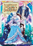 Accomplishments of the Dukes Daughter (Light Novel) Vol. 5, Accomplishments of the Dukes Daughter (Light Novel) Vol. 5