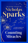 Counting Miracles: the brand-new heart-breaking yet uplifting novel from the author of global bestseller, THE NOTEBOOK, Counting Miracles: the brand-new heart-breaking yet uplifting novel from the author of global bestseller, THE NOTEBOOK