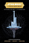 Star Wars Insider: The High Republic: Starlight Stories (Trade Edition), Star Wars Insider: The High Republic: Starlight Stories (Trade Edition)