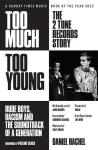 Too Much Too Young: The 2 Tone Records Story: Rude Boys, Racism and the Soundtrack of a Generation, Too Much Too Young: The 2 Tone Records Story: Rude Boys, Racism and the Soundtrack of a Generation
