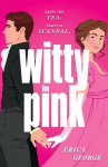 Witty in Pink, Witty in Pink
