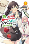 I May Be a Guild Receptionist, but Ill Solo Any Boss to Clock Out on Time, Vol. 4 (manga), I May Be a Guild Receptionist, but Ill Solo Any Boss to Clock Out on Time, Vol. 4 (manga)