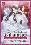 The Condemned Villainess Goes Back in Time and Aims to Become the Ultimate Villain (Light Novel) Vol. 4, The Condemned Villainess Goes Back in Time and Aims to Become the Ultimate Villain (Light Novel) Vol. 4