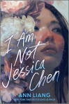 I Am Not Jessica Chen, I Am Not Jessica Chen