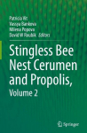 Stingless Bee Nest Cerumen and Propolis, Volume 2, Stingless Bee Nest Cerumen and Propolis, Volume 2