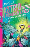 Astrid ja kosmosekadetid T.3 Musta v&auml;rvi oht... - Alex T. Smith, Alex T. Smith