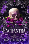 Enchantra: A spicy fantasy romance, Enchantra: A spicy fantasy romance