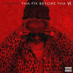 Lil Wayne - Tha Fix Before Tha VI (vin&uuml;&uuml;lplaat, LP)