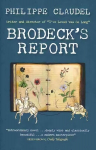 Brodeck's Report: WINNER OF THE INDEPENDENT FOREIGN FICTION PRIZE